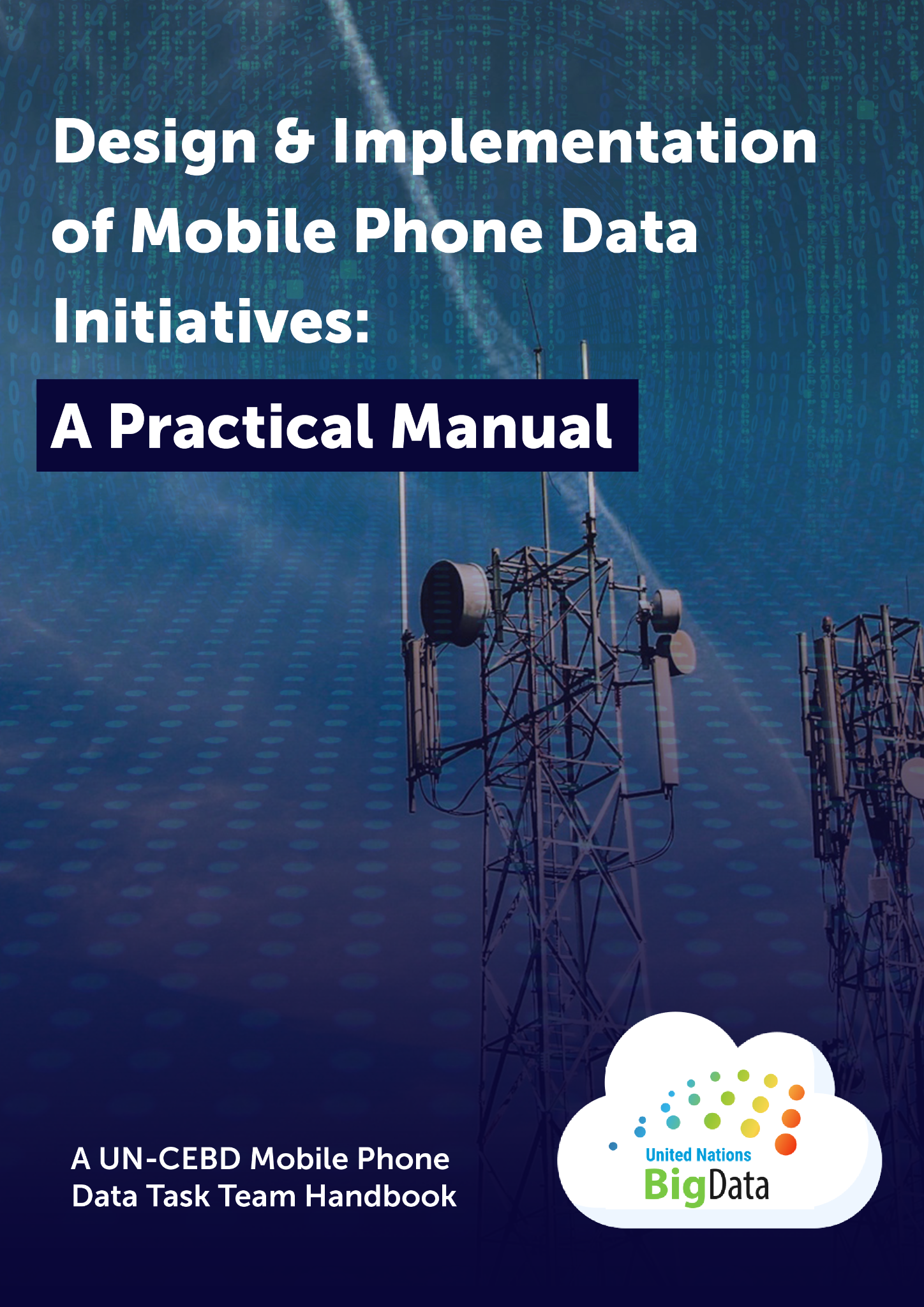 Cover of Design and Implementation of Mobile Phone Data Initiatives: A Practical Manual